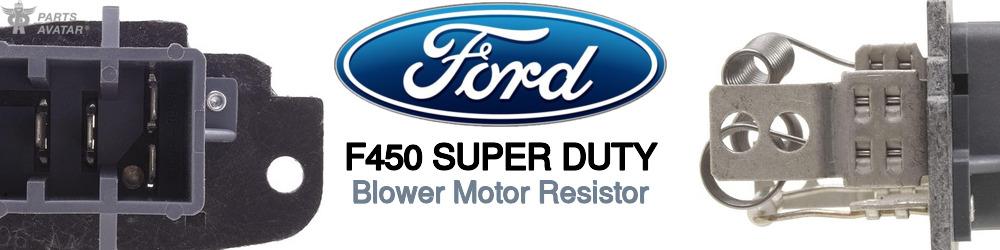 Discover Ford F450 super duty Blower Motor Resistors For Your Vehicle