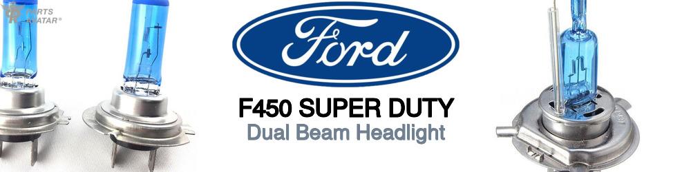 Discover Ford F450 super duty High and Low Beams Bulbs For Your Vehicle