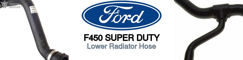 Discover Ford F450 super duty Lower Radiator Hoses For Your Vehicle