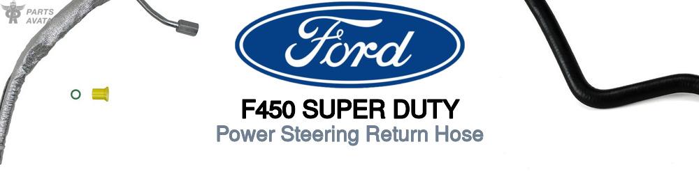 Discover Ford F450 super duty Power Steering Return Hoses For Your Vehicle