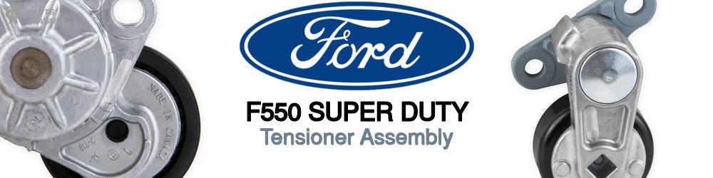 Discover Ford F550 super duty Tensioner Assembly For Your Vehicle