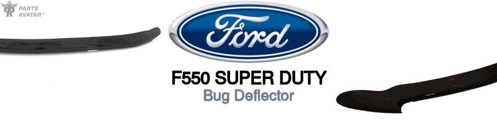 Discover Ford F550 super duty Bug Deflectors For Your Vehicle