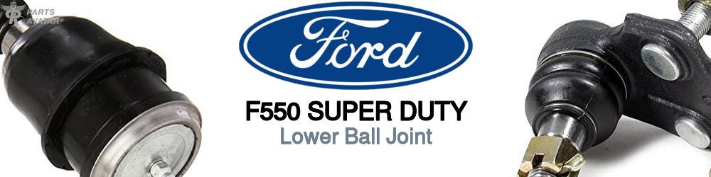 Discover Ford F550 super duty Lower Ball Joints For Your Vehicle