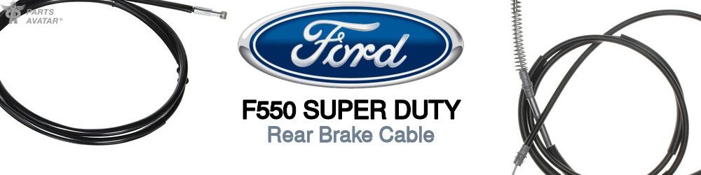 Discover Ford F550 super duty Rear Brake Cable For Your Vehicle