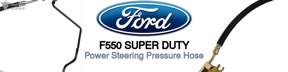 Discover Ford F550 super duty Power Steering Pressure Hoses For Your Vehicle
