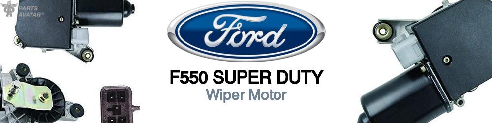 Discover Ford F550 super duty Wiper Motors For Your Vehicle