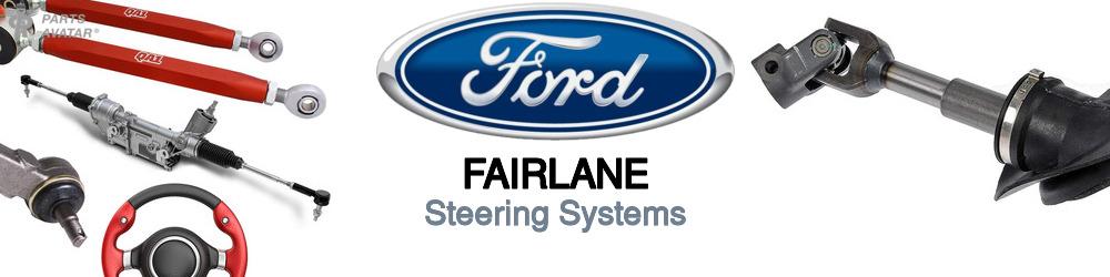 Discover Ford Fairlane Steering For Your Vehicle