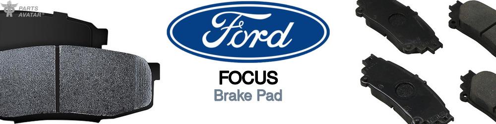 Discover Ford Focus Brake Pads For Your Vehicle