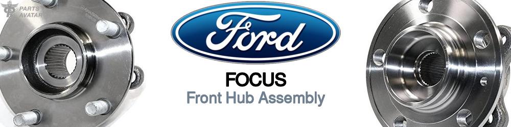 Discover Ford Focus Front Hub Assemblies For Your Vehicle