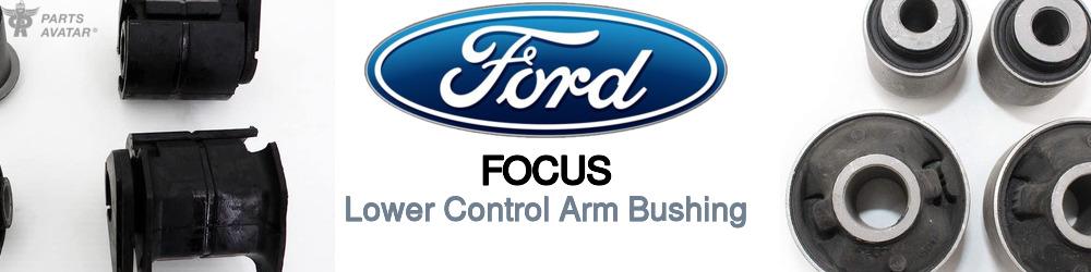 Discover Ford Focus Control Arm Bushings For Your Vehicle