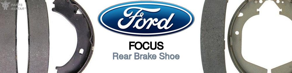 Discover Ford Focus Rear Brake Shoe For Your Vehicle