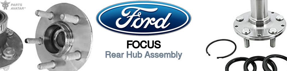 Discover Ford Focus Rear Hub Assemblies For Your Vehicle