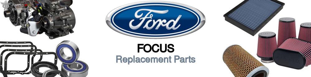 Discover Ford Focus Replacement Parts For Your Vehicle