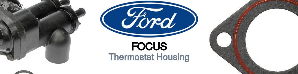 Discover Ford Focus Thermostat Housings For Your Vehicle