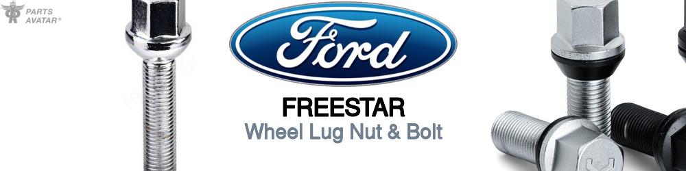 Discover Ford Freestar Wheel Lug Nut & Bolt For Your Vehicle