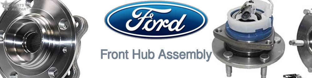 Discover Ford Front Hub Assemblies For Your Vehicle