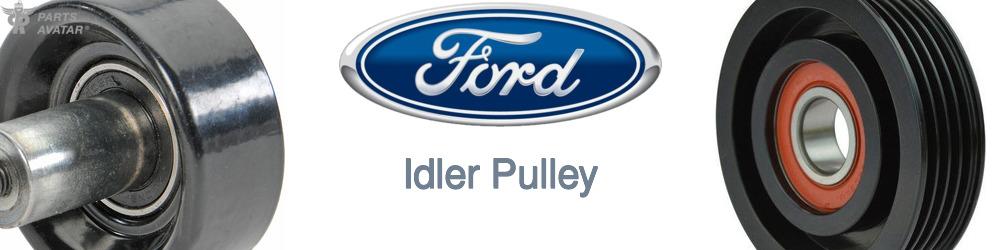 Discover Ford Idler Pulley For Your Vehicle