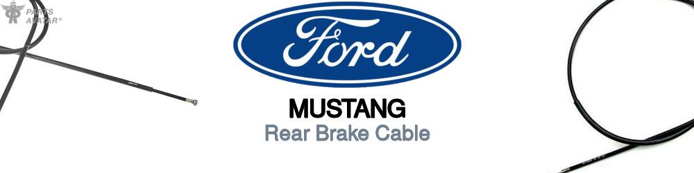 Discover Ford Mustang Rear Brake Cable For Your Vehicle