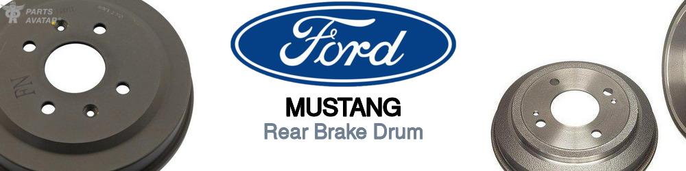 Discover Ford Mustang Rear Brake Drum For Your Vehicle
