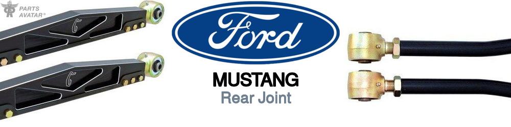Discover Ford Mustang Rear Joints For Your Vehicle