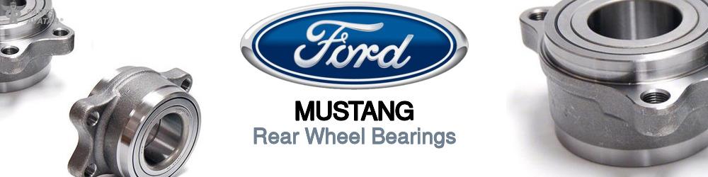 Discover Ford Mustang Rear Wheel Bearings For Your Vehicle