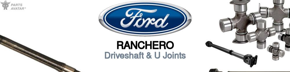 Discover Ford Ranchero U-Joints For Your Vehicle