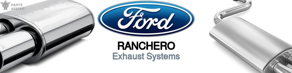 Discover Ford Ranchero Exhausts For Your Vehicle