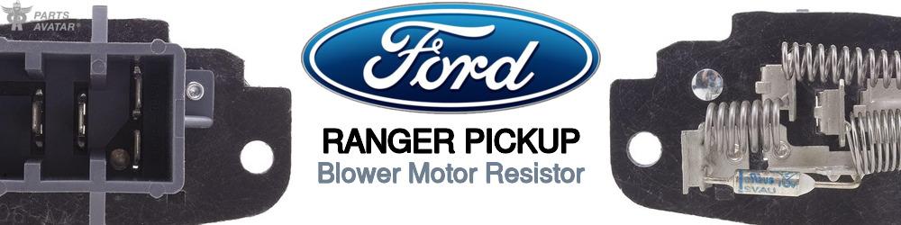 Discover Ford Ranger pickup Blower Motor Resistors For Your Vehicle