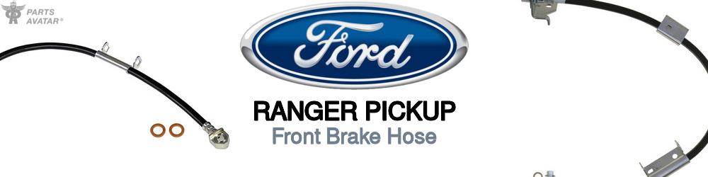 Discover Ford Ranger pickup Front Brake Hoses For Your Vehicle