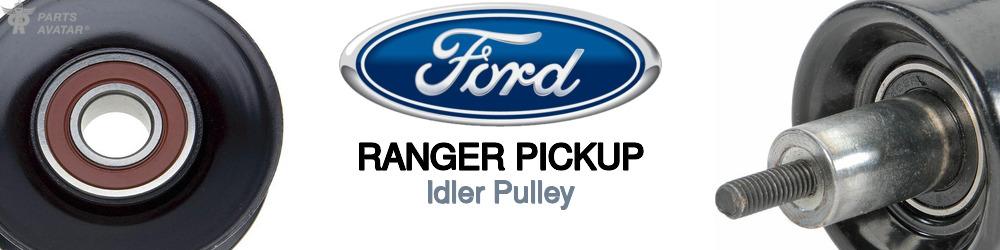 Discover Ford Ranger Idler Pulley For Your Vehicle