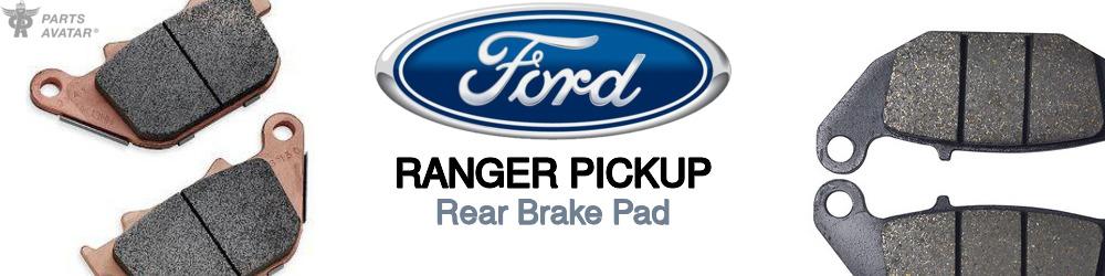 Discover Ford Ranger pickup Rear Brake Pads For Your Vehicle