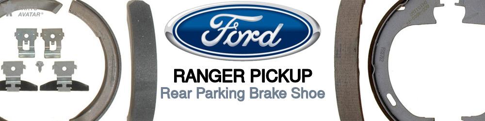 Discover Ford Ranger pickup Parking Brake Shoes For Your Vehicle
