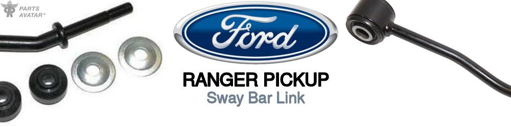 Discover Ford Ranger pickup Sway Bar Links For Your Vehicle