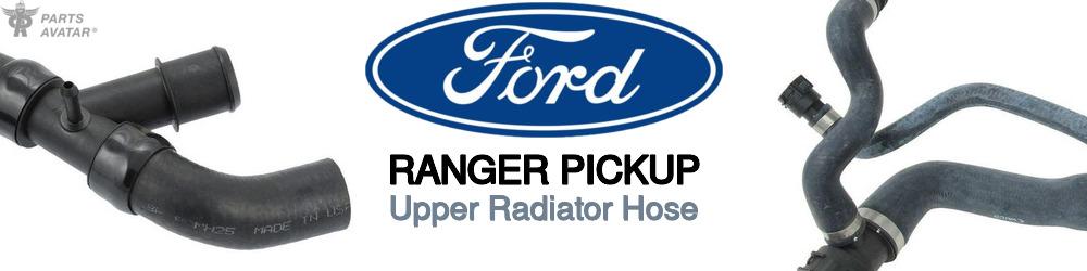Discover Ford Ranger pickup Upper Radiator Hoses For Your Vehicle