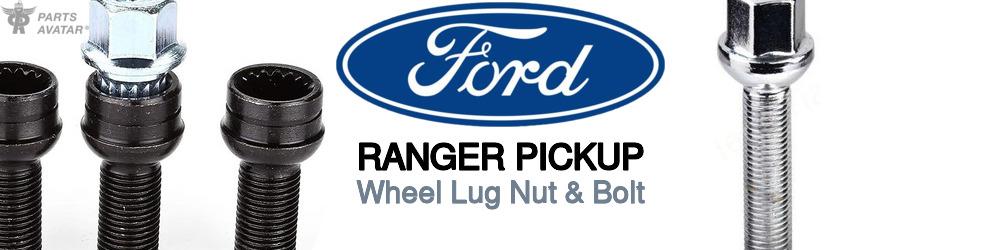 Discover Ford Ranger pickup Wheel Lug Nut & Bolt For Your Vehicle