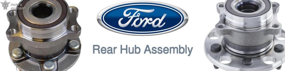 Discover Ford Rear Hub Assemblies For Your Vehicle
