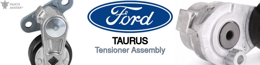 Discover Ford Taurus Tensioner Assembly For Your Vehicle