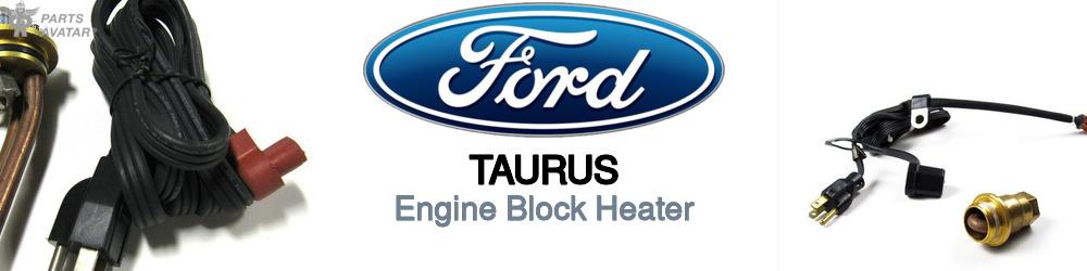 Discover Ford Taurus Engine Block Heaters For Your Vehicle
