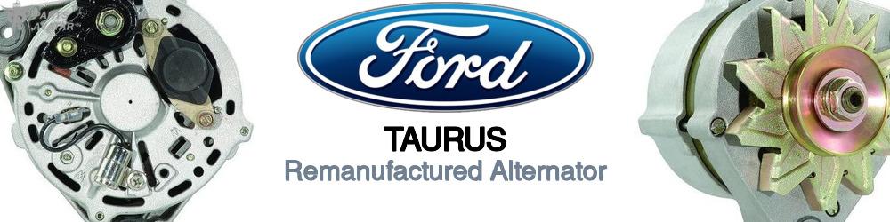 Discover Ford Taurus Remanufactured Alternator For Your Vehicle