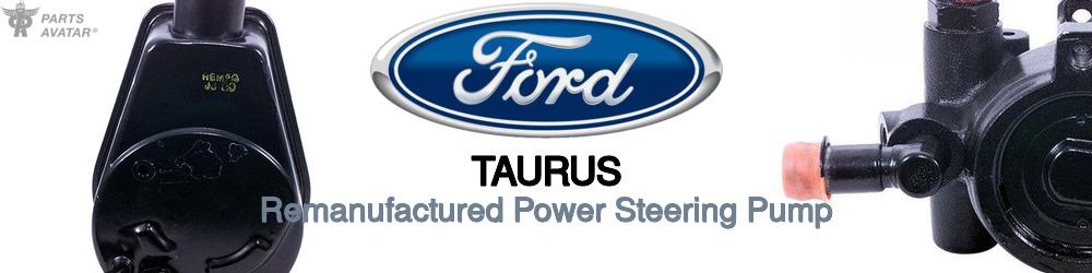 Discover Ford Taurus Power Steering Pumps For Your Vehicle