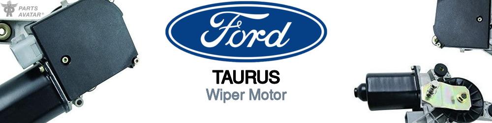 Discover Ford Taurus Wiper Motors For Your Vehicle