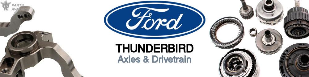 Discover Ford Thunderbird Drivetrain For Your Vehicle