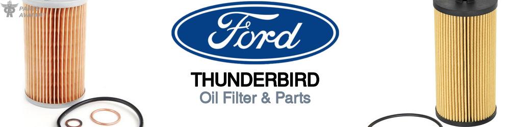 Discover Ford Thunderbird Engine Oil Filters For Your Vehicle
