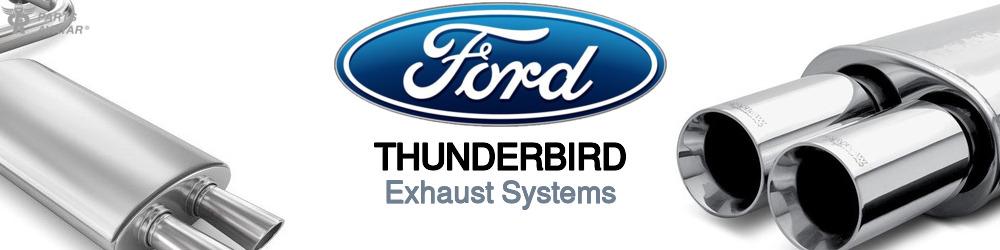 Discover Ford Thunderbird Exhausts For Your Vehicle