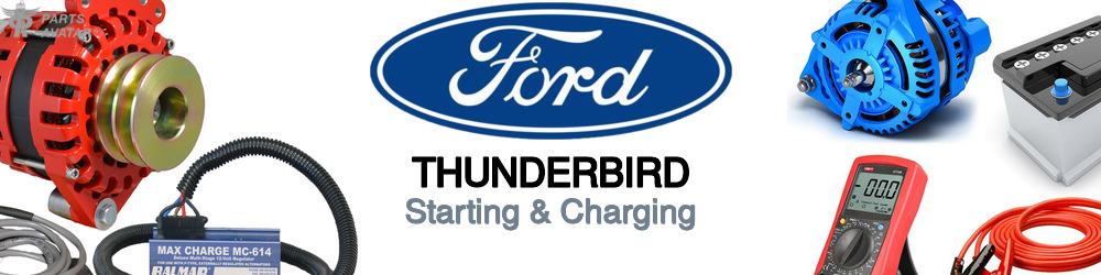 Discover Ford Thunderbird Starting & Charging For Your Vehicle