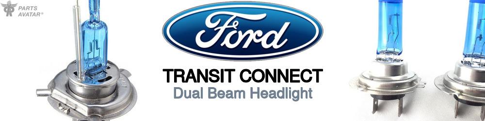 Discover Ford Transit connect High and Low Beams Bulbs For Your Vehicle