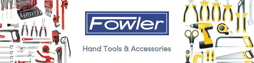 Discover Fowler Hand Tools & Accessories For Your Vehicle