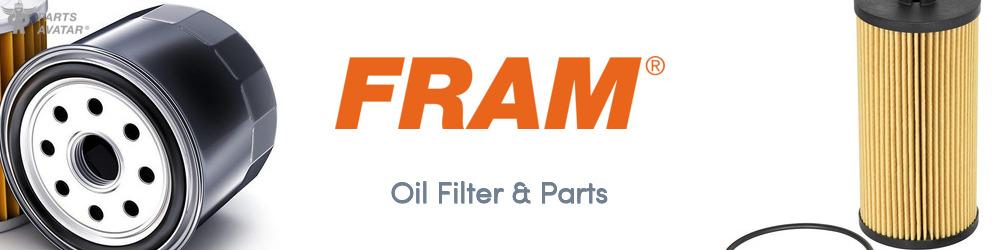 Discover Fram Oil Filter & Parts For Your Vehicle