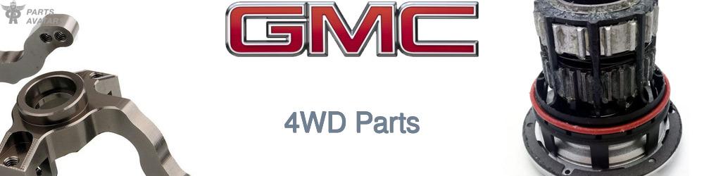 Discover Gmc 4WD Parts For Your Vehicle