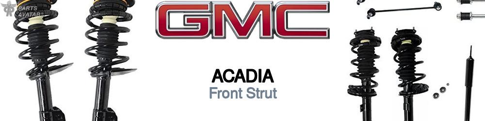 Discover Gmc Acadia Front Struts For Your Vehicle
